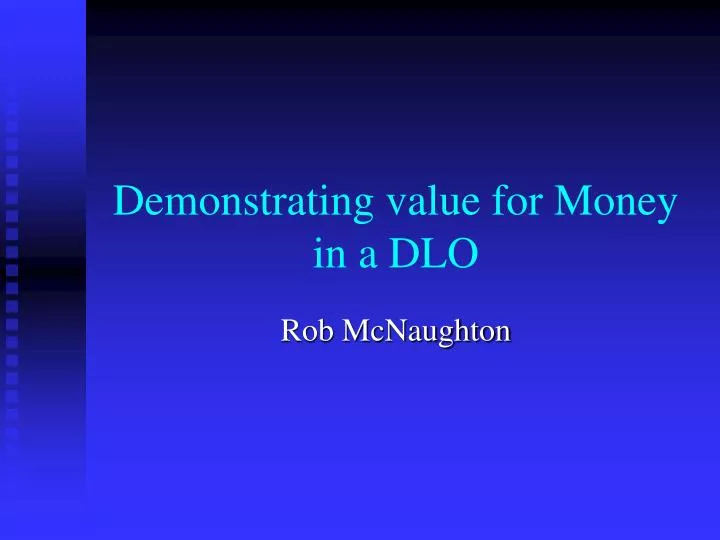 demonstrating value for money in a dlo