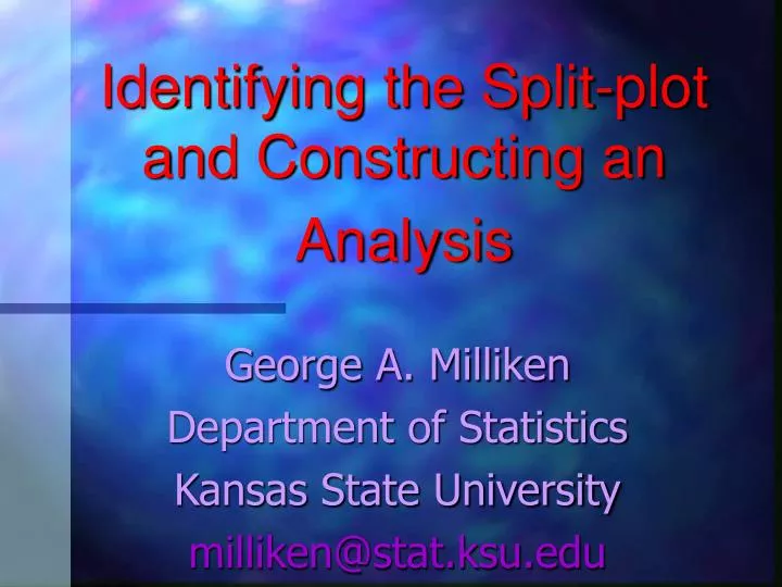 identifying the split plot and constructing an analysis