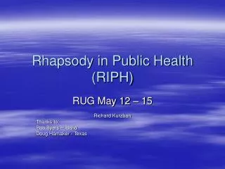 Rhapsody in Public Health (RIPH)