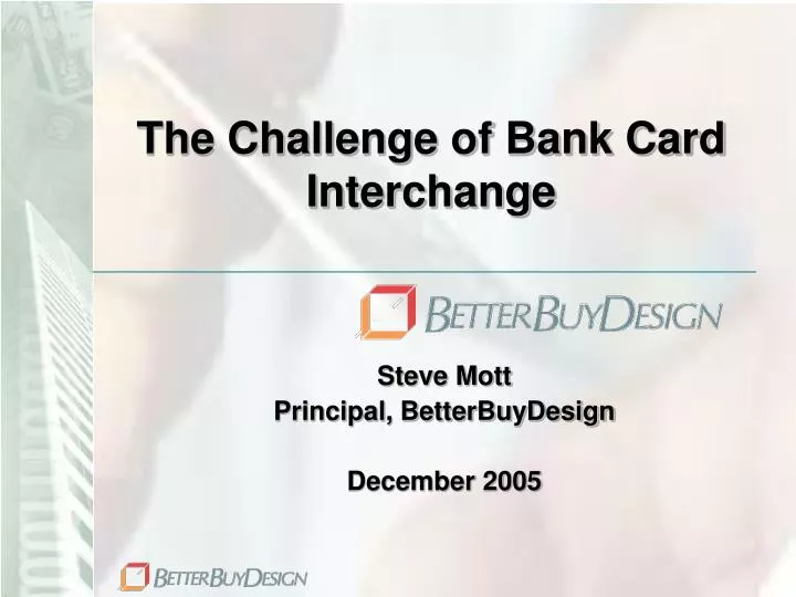 the challenge of bank card interchange