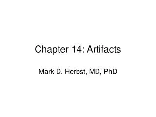 Chapter 14: Artifacts