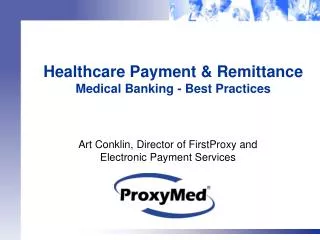 Healthcare Payment &amp; Remittance Medical Banking - Best Practices