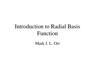 Introduction to Radial Basis Function