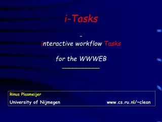 i-Tasks - i nteractive workflow Tasks for the WWWEB ___________