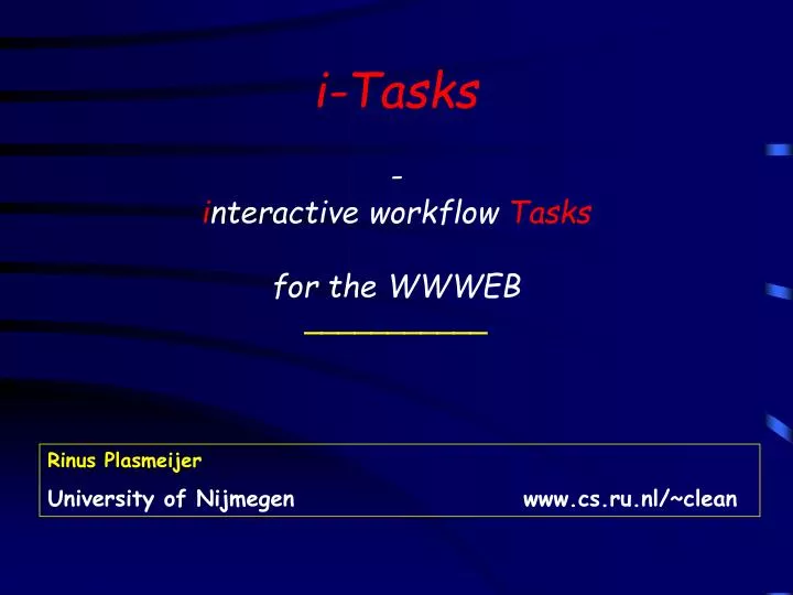i tasks i nteractive workflow tasks for the wwweb