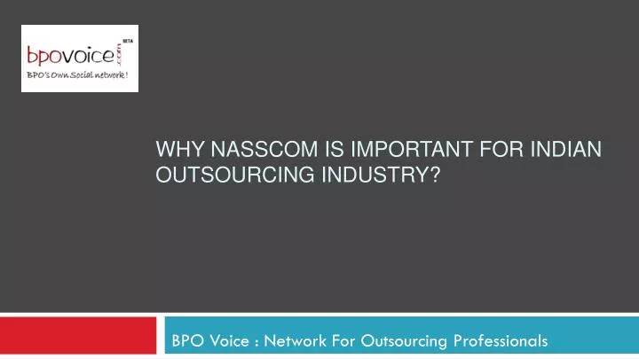 why nasscom is important for indian outsourcing industry
