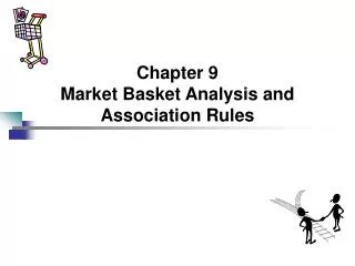 Chapter 9 Market Basket Analysis and Association Rules