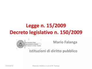 Legge n. 15/2009 Decreto legislativo n. 150/2009