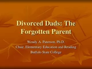 Divorced Dads: The Forgotten Parent