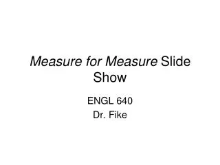 Measure for Measure Slide Show