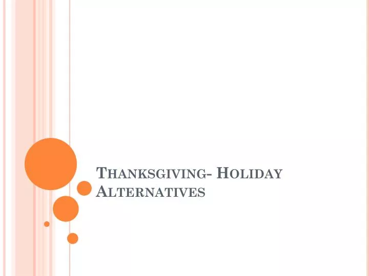 thanksgiving holiday alternatives