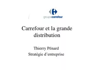 Carrefour et la grande distribution