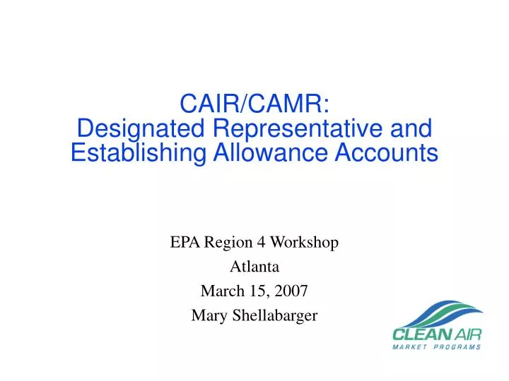 cair camr designated representative and establishing allowance accounts