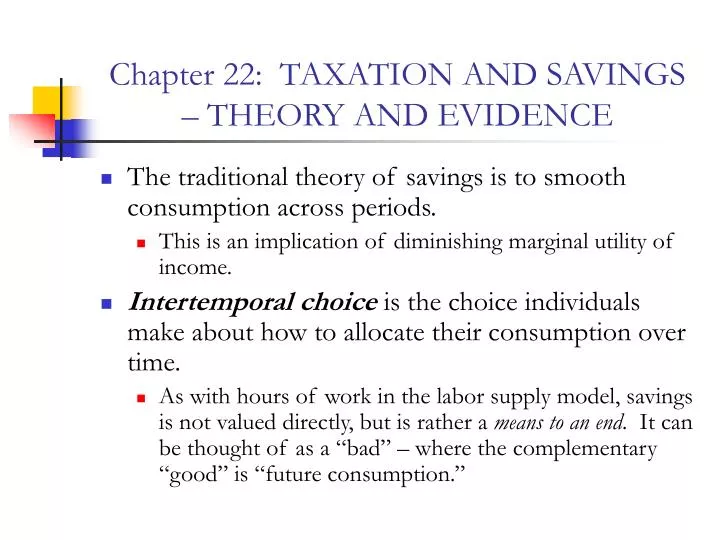 chapter 22 taxation and savings theory and evidence