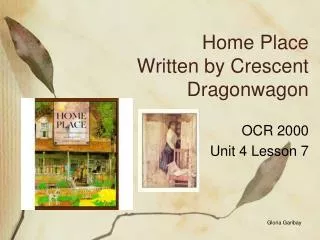 Home Place Written by Crescent Dragonwagon