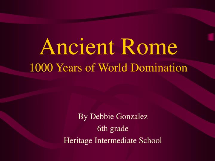 ancient rome 1000 years of world domination