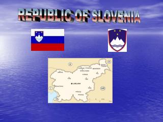 REPUBLIC OF SLOVENIA