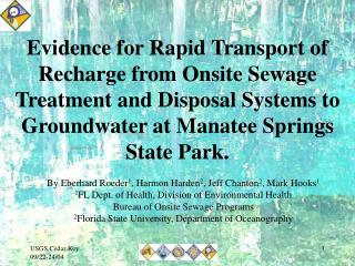 Evidence for Rapid Transport of Recharge from Onsite Sewage Treatment and Disposal Systems to Groundwater at Manatee Spr