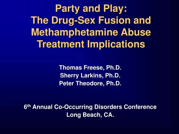 party and play the drug sex fusion and methamphetamine abuse treatment implications