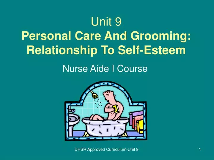unit 9 personal care and grooming relationship to self esteem