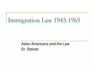 Immigration Law 1943-1965