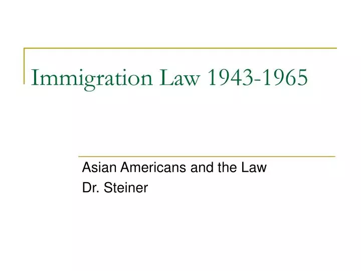 immigration law 1943 1965