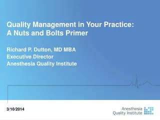 Quality Management in Your Practice: A Nuts and Bolts Primer