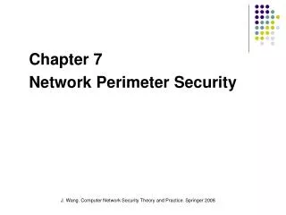 Chapter 7 Network Perimeter Security