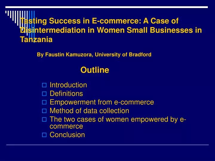 tasting success in e commerce a case of disintermediation in women small businesses in tanzania