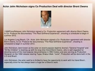 Actor John Nicholson signs Co Production Deal with director