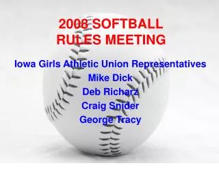 2008 SOFTBALL RULES MEETING