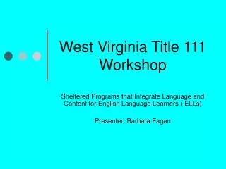 West Virginia Title 111 Workshop