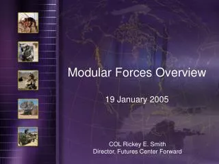 Modular Forces Overview 19 January 2005