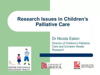 Research Issues in Children’s Palliative Care