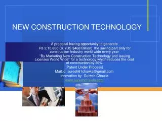 NEW CONSTRUCTION TECHNOLOGY