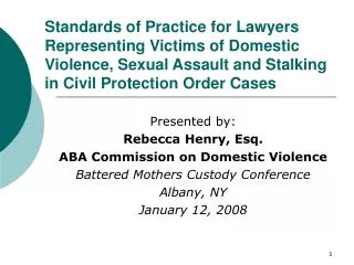 Standards of Practice for Lawyers Representing Victims of Domestic Violence, Sexual Assault and Stalking in Civil Protec