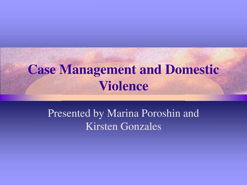 PPT - Case Management and Domestic Violence PowerPoint Presentation ...