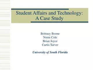 Student Affairs and Technology: A Case Study