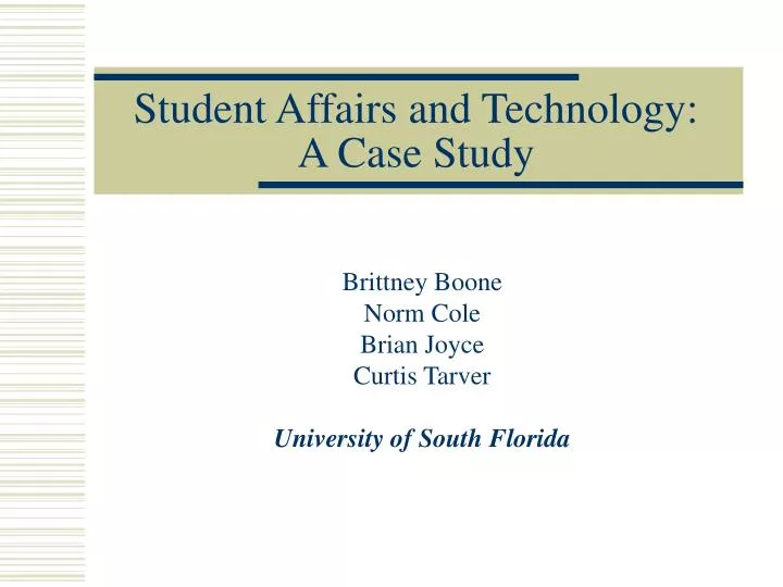 student affairs and technology a case study