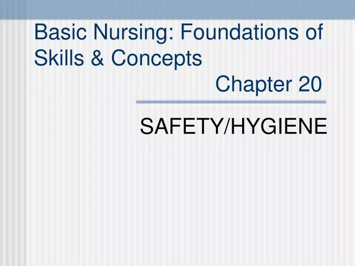 basic nursing foundations of skills concepts chapter 20