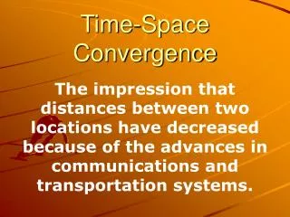 Time-Space Convergence