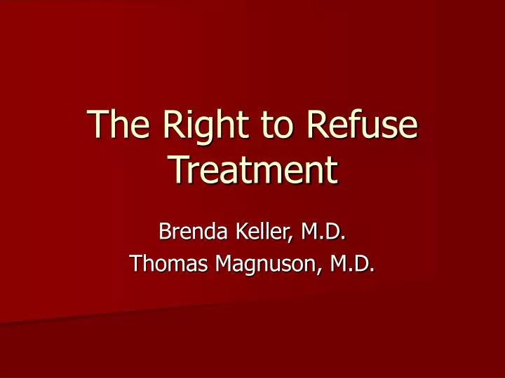 the right to refuse treatment