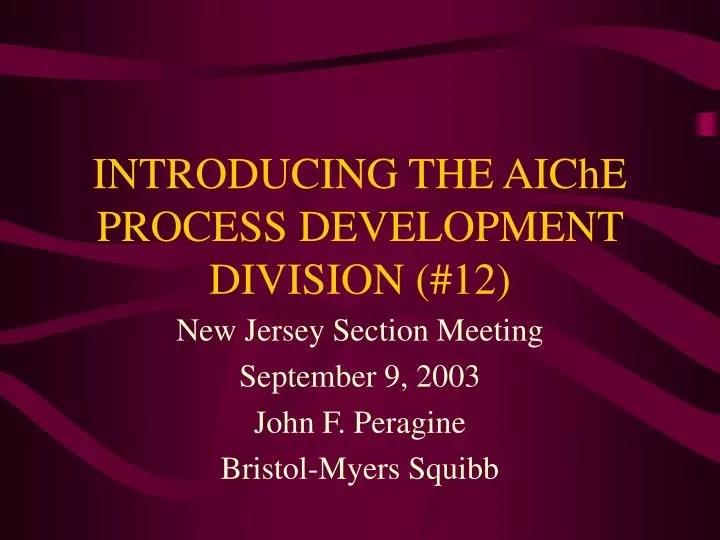 introducing the aiche process development division 12