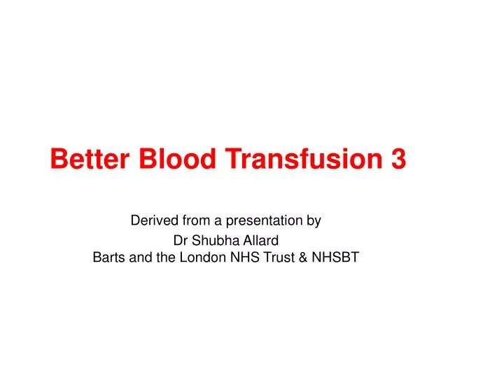 better blood transfusion 3