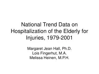 National Trend Data on Hospitalization of the Elderly for Injuries, 1979-2001