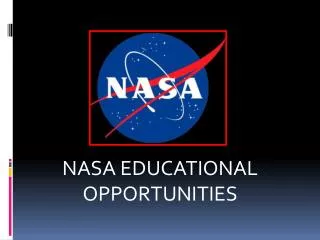 NASA EDUCATIONAL OPPORTUNITIES