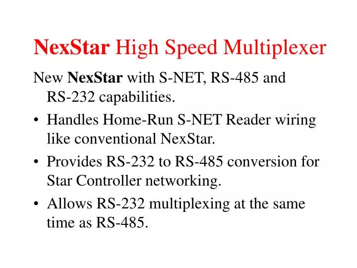 nexstar high speed multiplexer