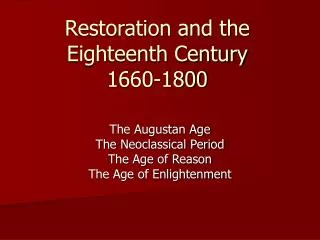 Restoration and the Eighteenth Century 1660-1800