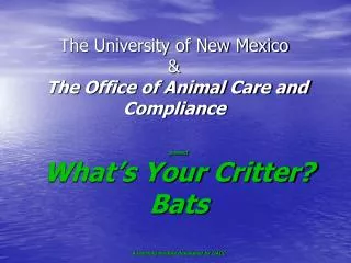The University of New Mexico &amp; The Office of Animal Care and Compliance