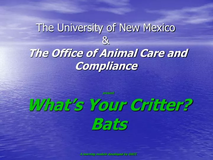 the university of new mexico the office of animal care and compliance
